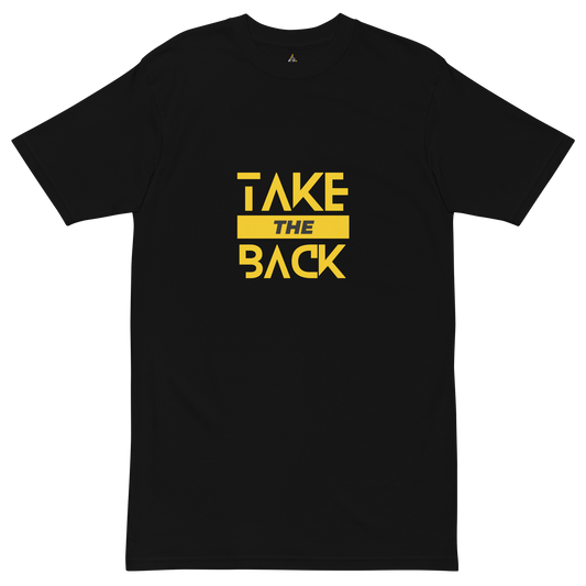 TAKE THE BACK T-Shirt